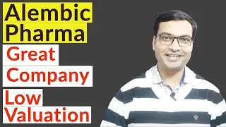 Alembic Pharma - Great Company; Low Valuation