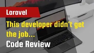 Laravel Code Review - This developer didn't get the job...