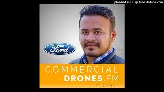 #072 - Why Ford Is Building Drones with Adi Singh