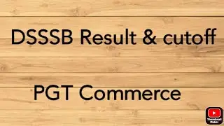 DSSSB PGT commerce Result & Cutoff marks 24/20