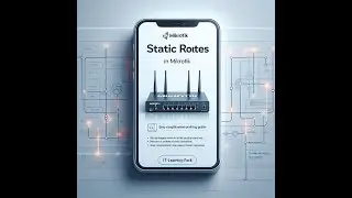 Mastering Static Routes in MikroTik: A Step-by-Step Configuration Guide