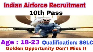 IAF Recruitment 2021 || MTS SSLC || Golden Chance To Win 😊