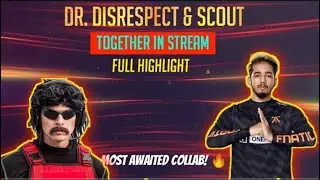 Scout Playing with Dr Disrespect full highlights