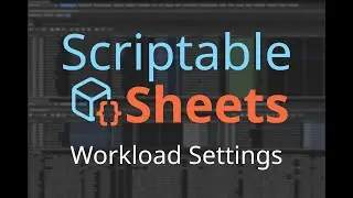 Scriptable Sheets: Workload Settings