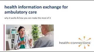 Health Information Exchange for Ambulatory Care