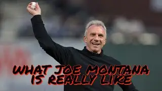 What 49ers Legend Joe Montana is Really Like