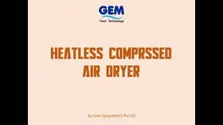 Heatless Compressed Air Dryer | Energy-Efficient Air Drying Solution by GEM Equipments