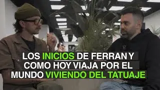 Como empez&oacute; ferran y hoy viaja por el mundo viviendo del tatuaje