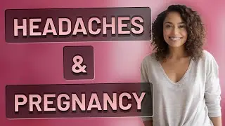 Can Headache Tracking Reveal Early Pregnancy or PMS?