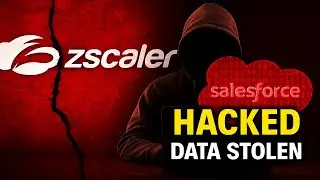 Zscaler HACKED: Security Giant Breached Through Salesforce Leak, Customer Data Stolen (Sep 01)