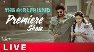 The Girlfriend Premier Show Live | Rashmika Mandanna | Dheekshith Shetty | Shreyas Media