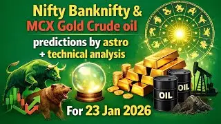 Nifty Banknifty & Mcx Gold Crude oil Predictions by Astro+Technical analysis for 23rd Jan 2026