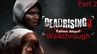 Dead Rising 3: Fallen Angel Walkthrough Part 2: Comm Room