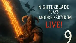Nightezblade Plays Modded Skyrim! | Dungeons & Dragons!