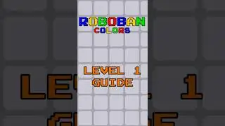Roboban: Colors level 1 guide #sokoban #puzzle #steamgame #mobilegame #guide #videogames #gameplay