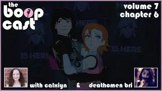 Volume 3 PTSD | The Boopcast #49 ft. Calxiyn & Bri of Fandom Reactions