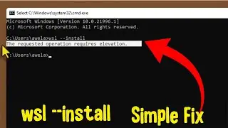 The requested operation requires elevation wsl   install error fix