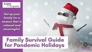 How do we make FAMILY holiday memories during a pandemic? |Learn from Experts