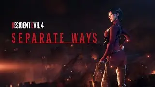 Resident Evil 4 Remake - Separate Ways (DLC) - Chapter 5