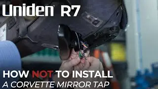 C7 Corvette: Uniden R7 - How Not To Install A Mirror Tap