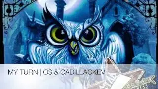My Turn - ODollaz x CadillacKev