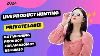 Live Product Hunt! Private Label w/ Helium 10 (US) 2024Find Profitable Products! Amazon FBA 2024