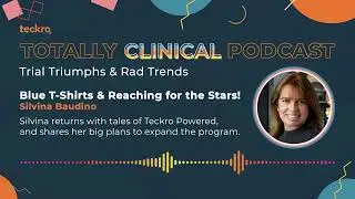 Teckro Powered, Blue T-Shirts and Reaching for the Stars - Teckro Totally Clinical Podcast
