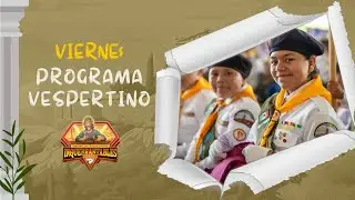 Culto de tarde - Viernes 8 de agosto, Camporee Inquebrantables 2025