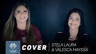Stella Laura e Valesca Mayssa | Estou Contigo [Cover Shirley Carvalhaes]