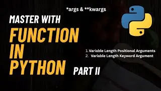 Function in Python Part II. *args & **kwargs explained Simply