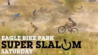 Super Slalom Saturday - Eagle Bike Park, Idaho