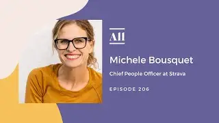 Chief People Officer at Strava, Michele Bousquet - Create an Employee First Culture