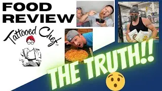 TRUE TATTOOED CHEF 🚨FOOD REVIEW!! (DOES TTCF TASTE GOOD??) THE TRUTH ABOUT TATTOOED CHEF TASTE!!