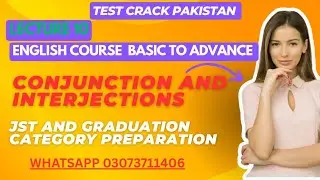 English Basic to Advance Conjunction and Interjection| lecture 10 | JST & Graduation Category Prep|