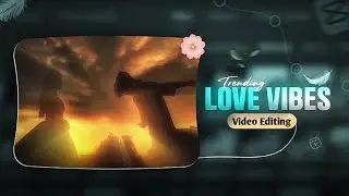 Instagram Trending Cinematic Love Vibe video Editing | Love Vibe Reels Tutorial | In CapCut