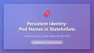 StatefulSet Pod Names in Kubernetes | Persistent Identity Explained