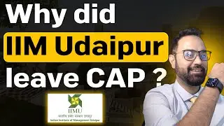 Why IIM Udaipur Left the CAP Process | New MBA Admission Criteria