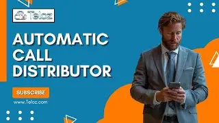 Maximizing Efficiency with Automatic Call Distributors A Teloz Guide