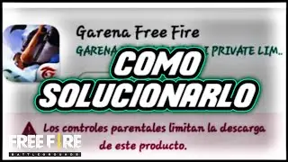 &iexcl;COMO SOLUCIONAR CONTROLES PARENTALES EN GOOGLE PLAY// FREE FIRE