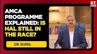 HAL & India’s 5th-Gen Fighter Plans: CMD DK Sunil Sets The Record Straight | Business News | ET Now