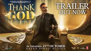 Thank God Movie Trailer Release Date, Ajay Devgan, Rakul Preet Singh, Sidharth Malhotra, Thank God