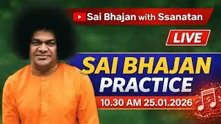 SAI BHAJAN PRACTICE LIVE