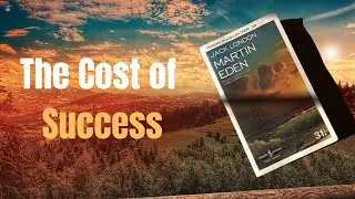 Martin Eden | The Cost of Success &ndash; A Scenic Bookcast
