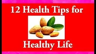 12 best Health Tips For Healthy Life //Best Health Tips in English