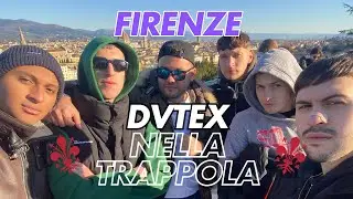 La DVTEX a Firenze | La trappola