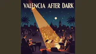 Valencia After Dark