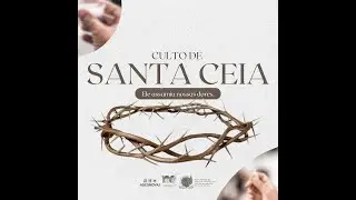 CULTO DE SANTA CEIA | AO VIVO | 14/01/2026