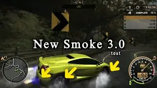 😱😱 New Smoke 3.0 realistic mod - nfsmw