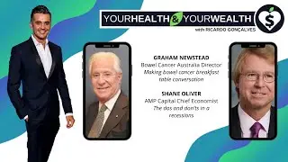 Your Health & Your Wealth | S1E1 | Bowel cancer & dos and don'ts in a recession