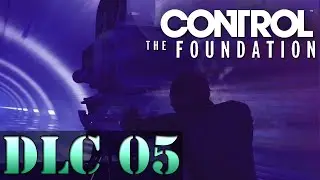 You're A Star, Baby! | Let's Play Control: The Foundation (Blind) | 05 | Walkthrough Playthrough